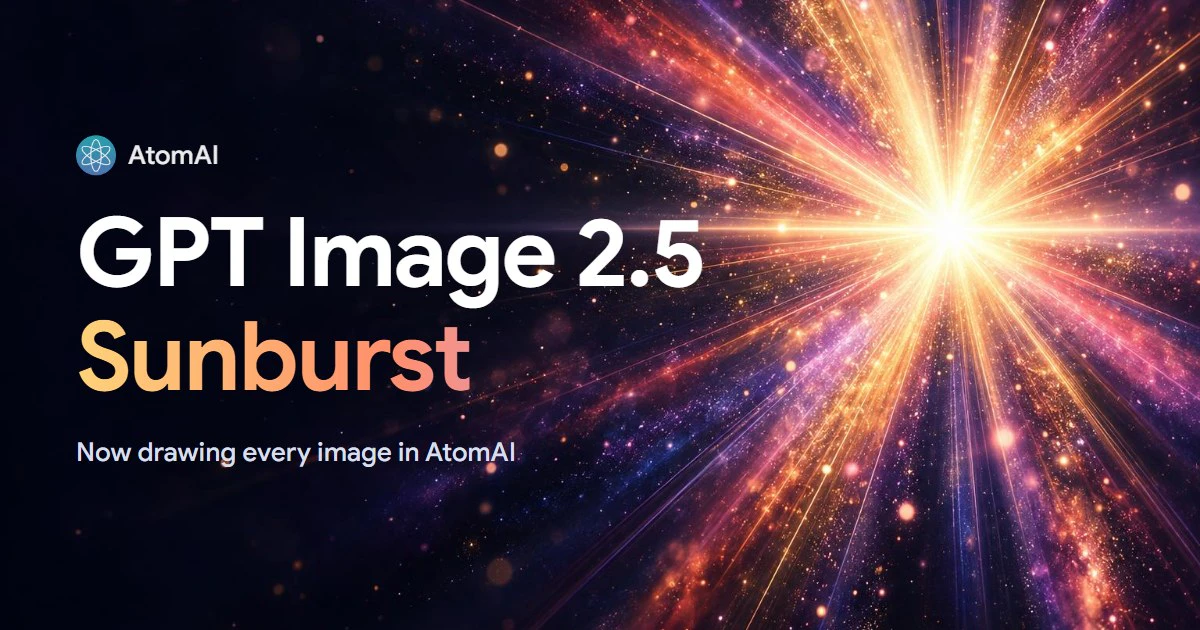 AtomAI Now Draws With GPT Image 2.5 Sunburst